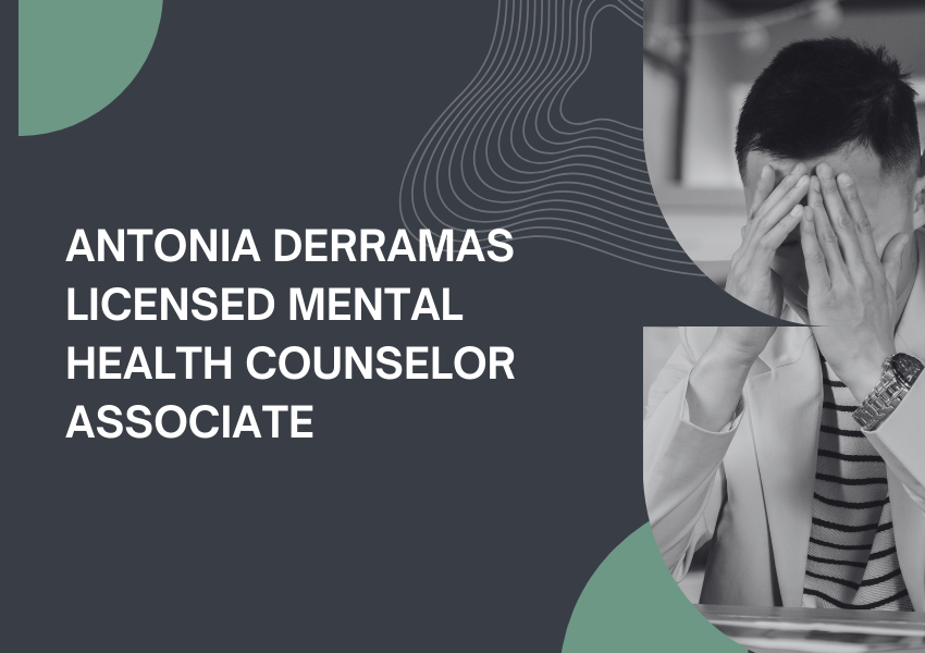 Antonia Derramas, Licensed Mental Health Counselor Associate