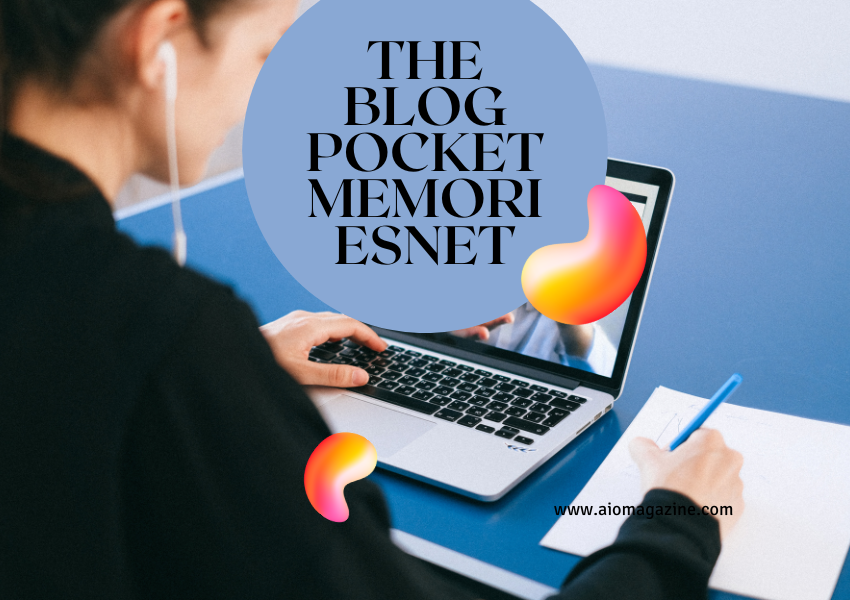 Unlocking Nostalgia: Dive Into the Magic of The Blog Pocketmemoriesnet